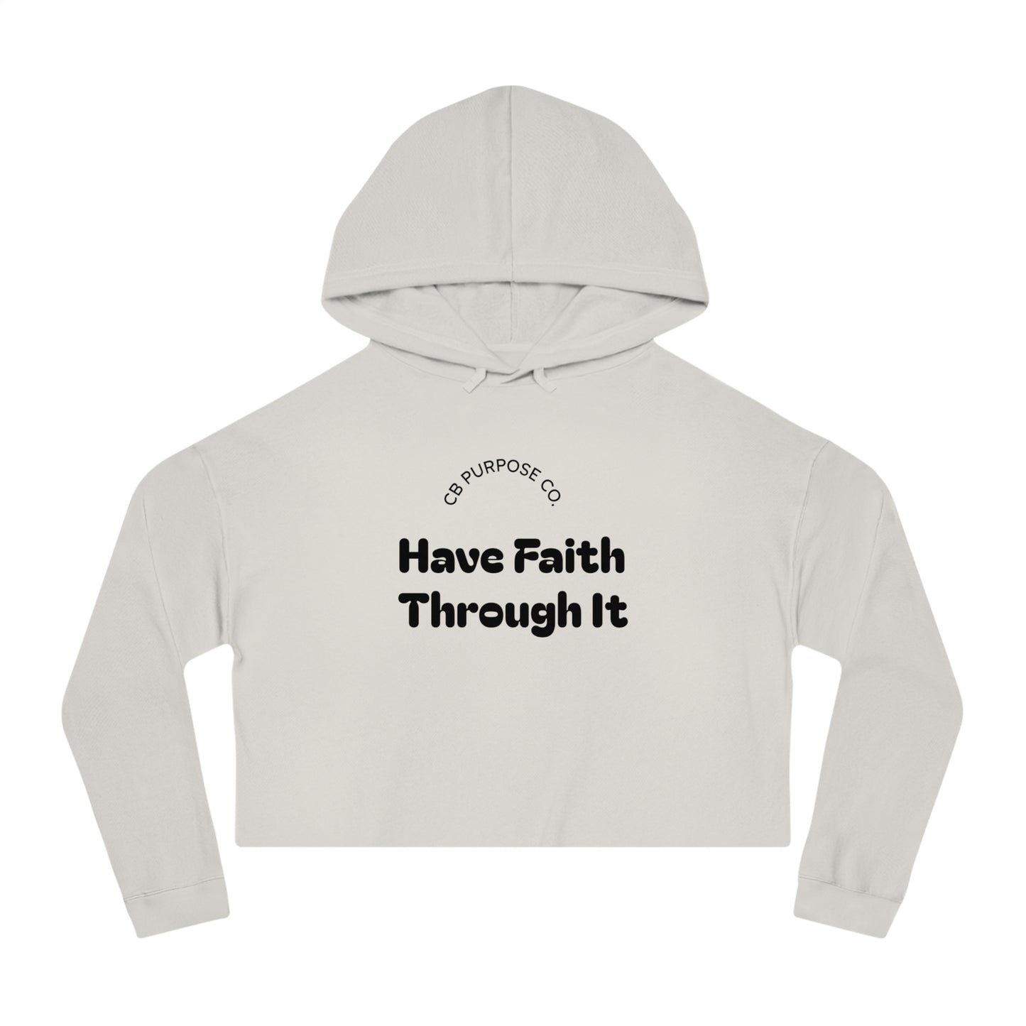 Faith-Inspiring Cropped Sweatshirt - Motivational Hooded Top for Women, Stylish Workout Gear, Casual Wear, Gift for Her, Faith Apparel