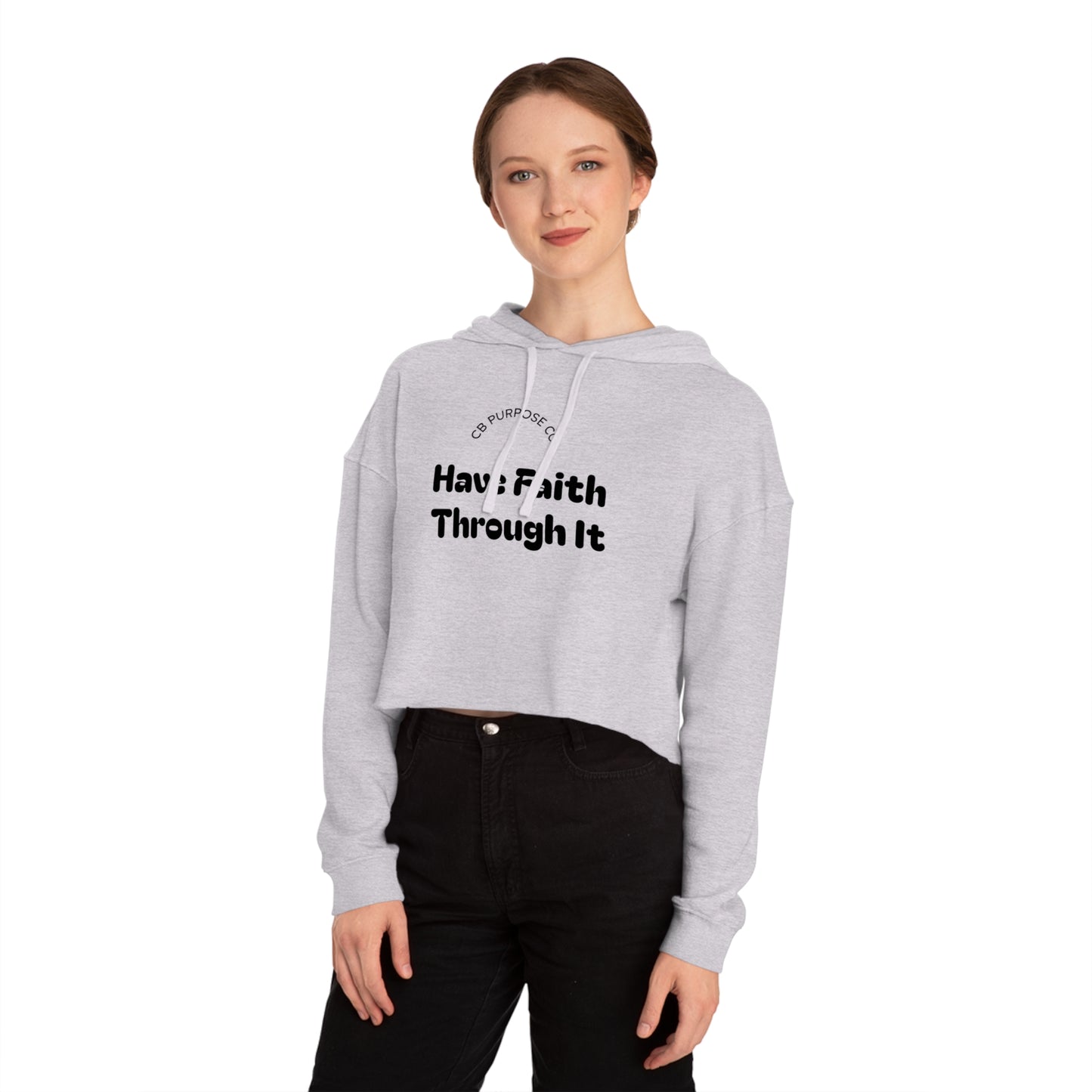 Faith-Inspiring Cropped Sweatshirt - Motivational Hooded Top for Women, Stylish Workout Gear, Casual Wear, Gift for Her, Faith Apparel